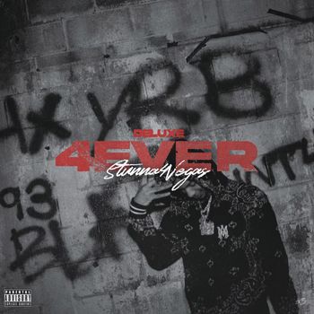 Stunna 4 Vegas - 4 EVER DELUXE (Explicit)