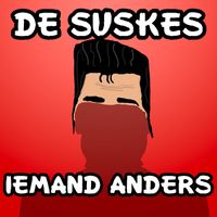 De Suskes - Iemand Anders