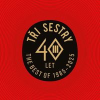 Tři Sestry - 40 let Best Of