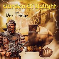 Garden Of Delight - Der Traum