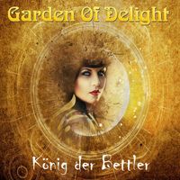 Garden Of Delight - König Der Bettler