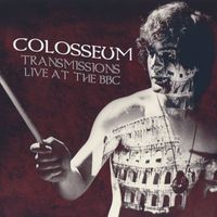 Colosseum - Transmissions: Live At The BBC (Live)