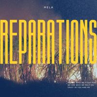 Mela - Reparations (Explicit)