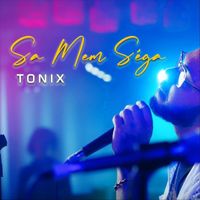 TONIX - Sa mem séga