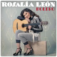 Rosalía León - Bolero