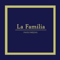Paoli Mejias - La Familia
