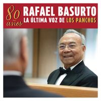 Rafael Basurto - 80 Años
