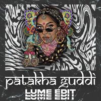 LUME - Patakha Guddi