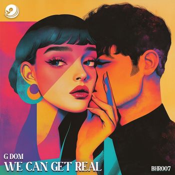 G Dom - We Can Get Real
