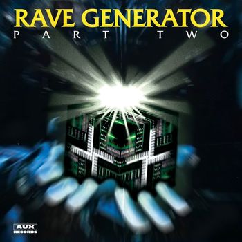 Various Artists - RAVE GENERATOR: PART TWO