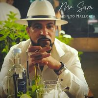 Mr. Sam - Goin to Mallorca (Explicit)