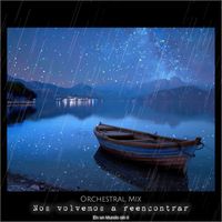 SounEmot - Nos Volvemos a Reencontrar (Orchestral Mix)