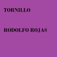 rodolfo rojas - Tornillo