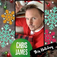 Chris James - This Holiday