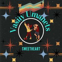 Vasily Umanets - Sweetheart