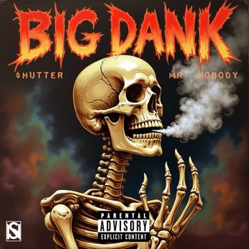 Shutter - Big Dank (Explicit)