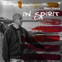 Mark Sherry - In Spirit