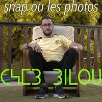 Cheb Bilou - Snap Ou Les Photos