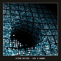 Eitan Reiter - Ups & Downs