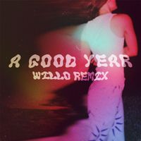 St. South - A Good Year (Willo Remix)
