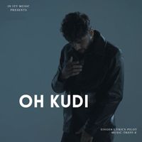 Pilot - Oh Kudi
