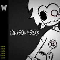 yulia - control freak (Explicit)
