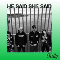 He Said She Said - Kelly (Explicit)