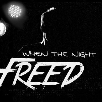 Freed - When The Night