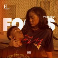 Trendy - Focus (Explicit)