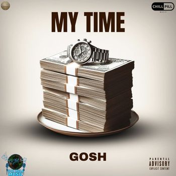 Gosh - My Time (Explicit)