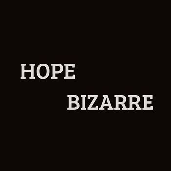 Hope - Bizarre