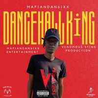 Mafiandan6ixx - Dancehall King (Explicit)