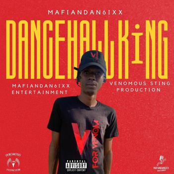 Mafiandan6ixx - Dancehall King (Explicit)