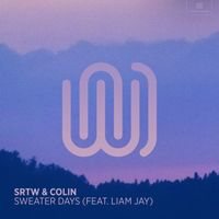 SRTW and COLIN featuring Liam Jay - Sweater Days