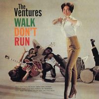 The Ventures - Walk Don't Run (2019 Digitally Remastered)