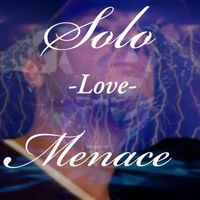 MENACE - -Love-