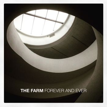The Farm - Forever And Ever