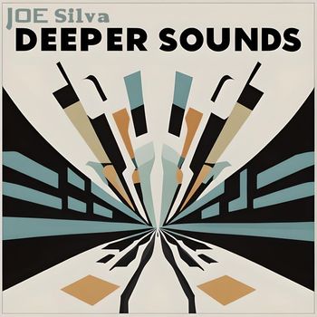 Joe Silva - Deeper Sounds