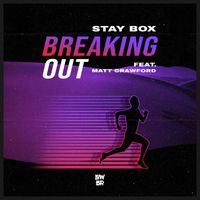 Stay Box - Breaking Out