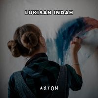 Axton - Lukisan Indah