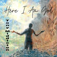 Tony Middleton - Here I Am God