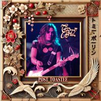 Tommy Bolin - Post Toastee (Rare 2024 Mix)