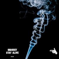 GGrossy - Stay Alive