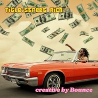 Bounce - Street Rich