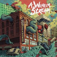 A Wilhelm Scream - Lose Your Delusion (Explicit)