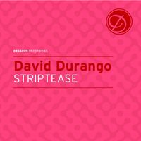 David Durango - Striptease