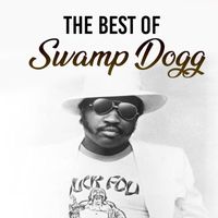 Swamp Dogg - The Best of Swamp Dogg