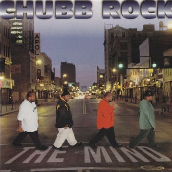 Chubb Rock - The Mind (Explicit)