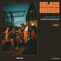 The Black Mamba - Last Night in Amsterdam
