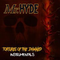 Mr. Hyde - Tortures of the Damned (Instrumentals)